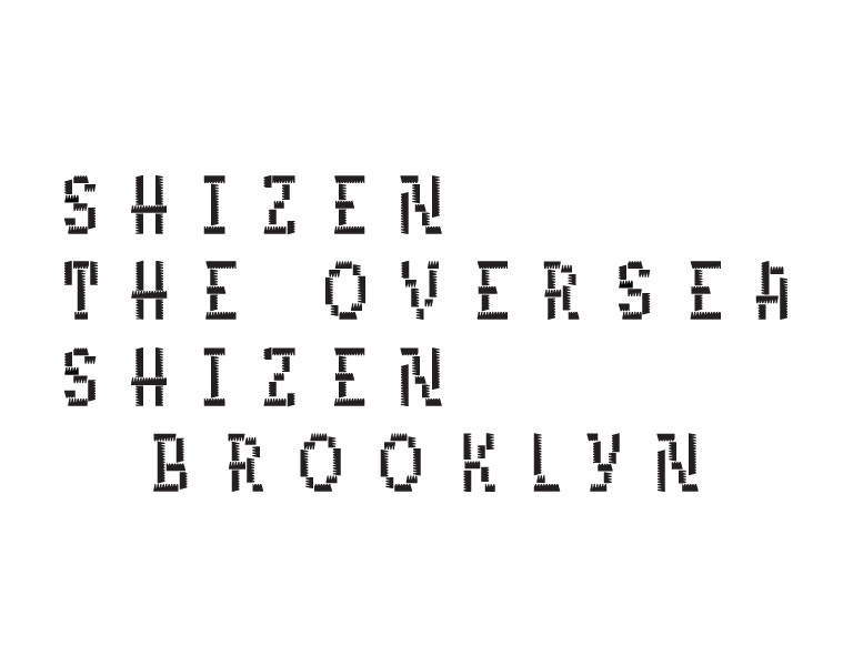 SHIZEN, THE OVERSEA, SHIZEN BROOKLYN